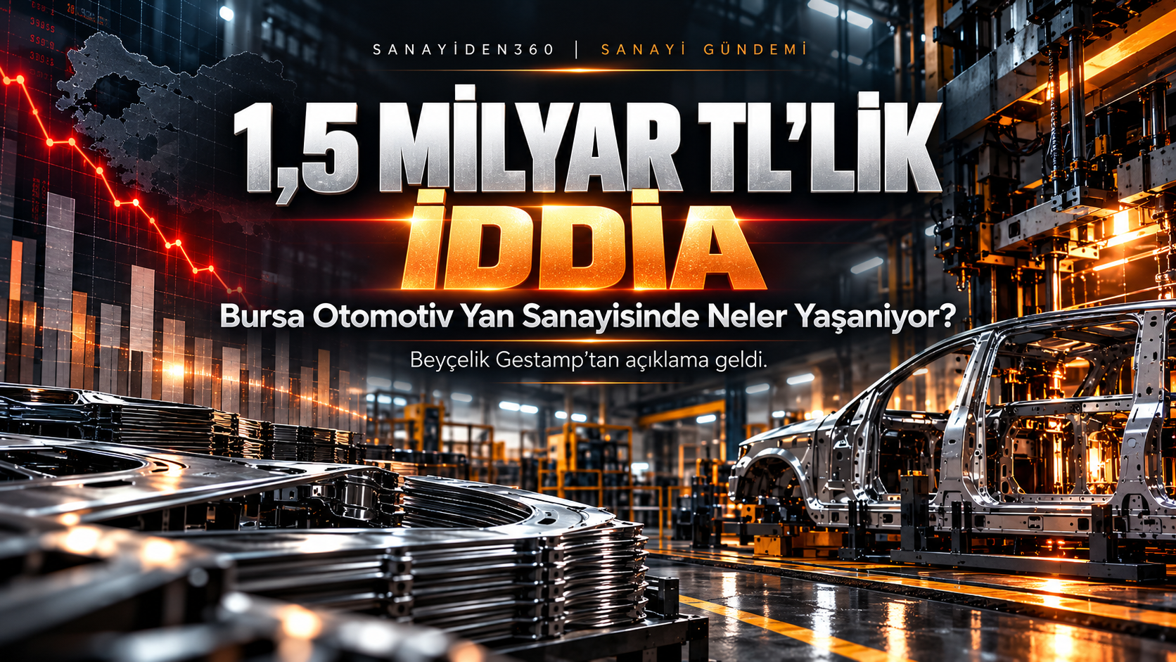 Bursa Sanayisinde 1,5 Milyar TL'lik İddia: Beyçelik Gestamp'tan Açıklama